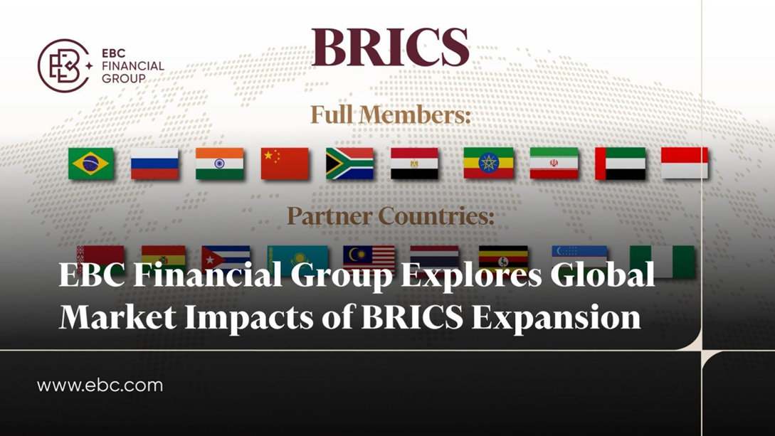 EBC Financial Group ติดตามแนวโน้มตลาด ท่ามกลางการขยายตัวของกลุ่ม BRICS ในเอเชียและแอฟริกา สมาชิก BRICS ที่ขยายตัว ครอบคลุม 49% ของประชากรโลกและ 40% ของ GDP โลก สัญญาณการเปลี่ยนแปลงพลศาสตร์การค้าทั่วโลก